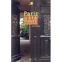 Paris cote cours : la ville derri�re la ville