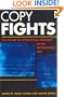 Copy Fights: The Future of Intellectual Property in the Information Age