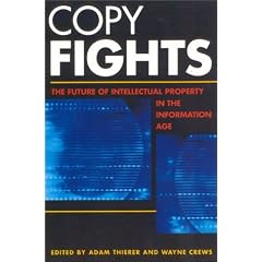 Copy Fights: The Future of Intellectual Property in the Information Age