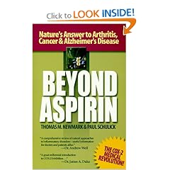 Beyond Aspirin : Nature's Challenge to Arthritis, Cancer & Alzheimer's Disease