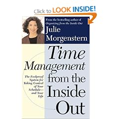Time Management from the Inside Out: The Foolproof Plan for Taking Control of Your Schedule and Your Life