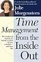 Time Management from the Inside Out: The Foolproof System for Taking Control of Your Schedule and Your Life Time Management from the Inside Out: The Foolproof System for Taking Control of Your Schedule and Your Life
