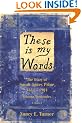These Is My Words: The Diary of Sarah Agnes Prine, 1881-1901 : A Novel