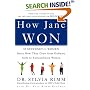How Jane Won: 55 Successful Women Share How They Grew from Ordinary Girls to Extraordinary Women