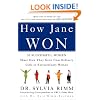 How Jane Won: 55 Successful Women Share How They Grew from Ordinary Girls to Extraordinary Women