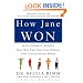 How Jane Won: 55 Successful Women Share How They Grew from Ordinary Girls to Extraordinary Women