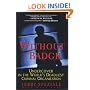 Without A Badge: Undercover in the World's Deadliest Criminal Organization