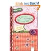 Lenas urlaubsreifes Wunschbuch: Liebe Gr��e aus dem Chaos