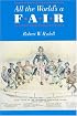 All the World's a Fair: Visions of Empire at American International Expositions, 1876-1916