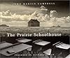 The Prairie Schoolhouse