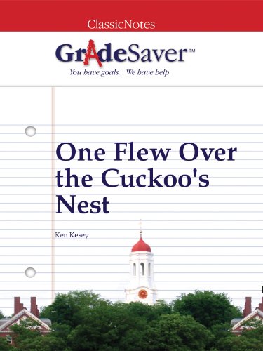 GradeSaver (TM) ClassicNotes One Flew Over the Cuckoo's Nest: Study Guide
