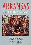 Arkansas: A Narrative History
