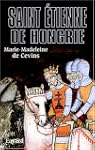 SAINT �TIENNE DE HONGRIE