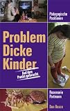 Problem Dicke Kinder - Auf den Punkt gebracht - Rosemarie Portmann