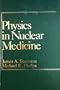 Physics in Nuclear Medicine