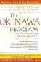 The Okinawa Program: How the World's Longest-Lived People Achieve Everlasting Health--And How You Can Too