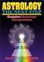 Astrology, The Next Step : Complete Horoscope Interpretation