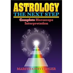 Astrology, The Next Step : Complete Horoscope Interpretation