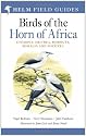 Birds of The Horn of Africa - Ethiopia, Eritrea, Djibouti, Somalia, Socotra