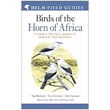 Birds of the Horn of Africa: Ethiopia, Eritrea, Djibouti, Somalia and Socotra (Helm Field Guides)von "Nigel Redman"