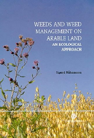Weeds and Weed Management on Arable Land: An Ecological Approach (Cabi Publishing)