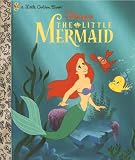 The Little Mermaid (Disney Princess) (Little Golden Book)