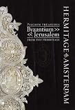 Pilgrim Treasures from the Hermitage: Byzantium - Jerusalem