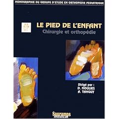 Le pied de l enfant en chirurgie et orthopedie