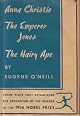 Three Plays By Eugene O'Neill (The Emperor Jones; Anna Christie; The Hairy Ape)