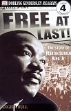 DK Readers: Free At Last, The Story of Martin Luther King, Jr. (Level 4: Proficient Readers)