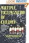 Multiple Victimization of Children: Conceptual, Development, Research, and Treatment Issues