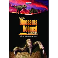 When Dinosaurs Roamed America