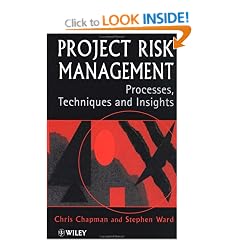 Project Risk Management: Processes, Techniques and Insights