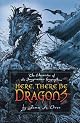 Here, There Be Dragons (Chronicles of the Imaginarium Geographica, the)