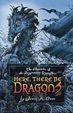 Here, There Be Dragons (Chronicles of the Imaginarium Geographica, the)