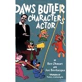 Daws Butler, Characters Actor ~ Ben Ohmart