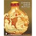 Chinese Snuff Bottles: A Guide to Addictive Miniatures