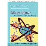 Mirror Matter: Pioneering Antimatter Physics
