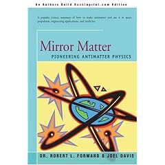 Mirror Matter: Pioneering Antimatter Physics