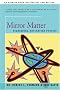 Mirror Matter: Pioneering Antimatter Physics