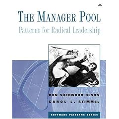 The Manager Pool: Patterns for Radical Leadership (Software Patterns Series)