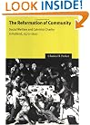 The Reformation of Community: Social Welfare and Calvinist Charity in Holland, 1572-1620 (Cambridge Studies in Early Modern History)