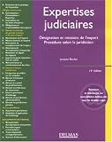 Expertises judiciaires : D�signation et missions de l'expert, Proc�dure selon la juridiction