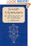 Jewish Mysticism: An Introduction to the Kabbalah