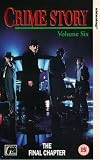Crime Story - Volume 6 - The Final Chapter [1988]
