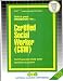 Certified Social Worker (Career Examination Series)