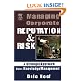 Managing Corporate Reputation and Risk: A Strategic Approach Using Knowledge Management