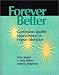 Books : Forever Better: Continuous Quality Improvement in Higher Education