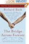 The Bridge Across Forever: A True Love Story
