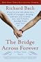 The Bridge Across Forever: A True Love Story